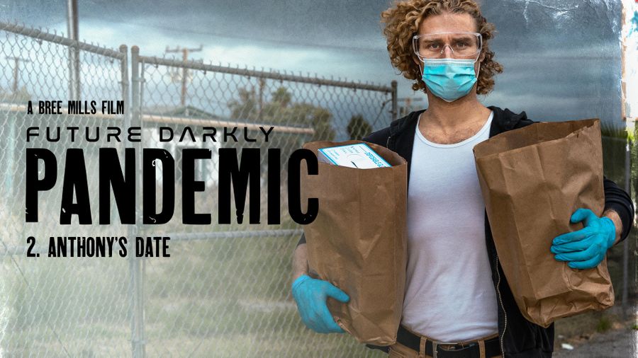 Future Darkly: Pandemic - Anthony's Date