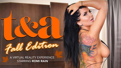Romi Rain Fall Edition Featuring Big Ass, Big Tits, Brunette, HD, MILF, Pornstar, POV and Tattoo in Virtual Reality Porn
